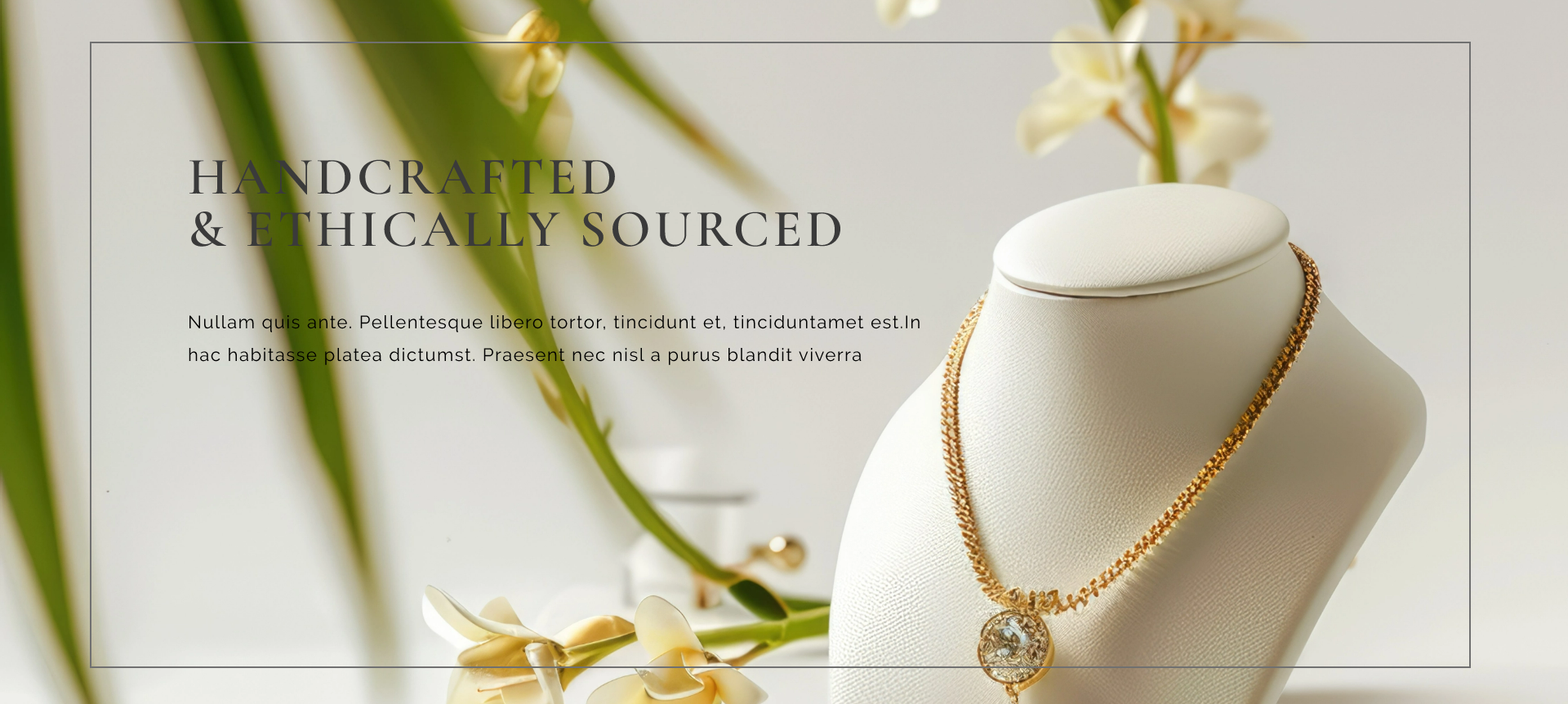 Discover our new collection of timeless treasures